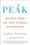 Peak: Secrets from the New Science of Expertise – Anders Ericsson, Robert Pool