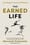 The Earned Life  –  Marshall Goldsmith