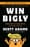 Win Bigly – Scott Adams