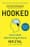 Hooked: How to Build Habit-Forming Products – Nir Eyal