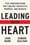 Leading with Heart  – John Baird and Edward Sullivan