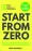 Start From Zero  – Dane Maxwell