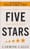 Five Stars: The Communication Secrets to Get From Good to Great – Carmine Gallo