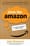 Think Like Amazon: 50 1/2 Ideas to Become a Digital Leader – John Rossman