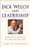 Jack Welch and Leadership: Executive Lessons of the Master CEO – Jack Welch and James W. Robinson