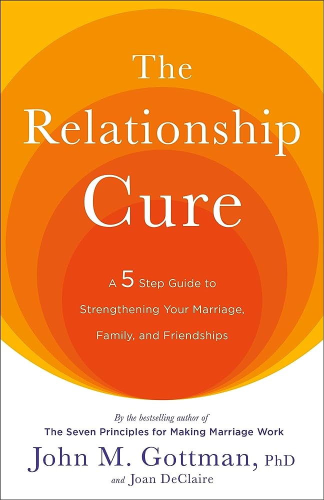 The Relationship Cure – John M. Gottman